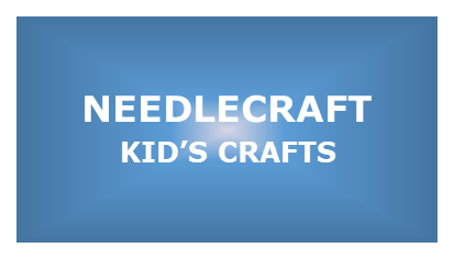 Kids Crafts - Needle Craft